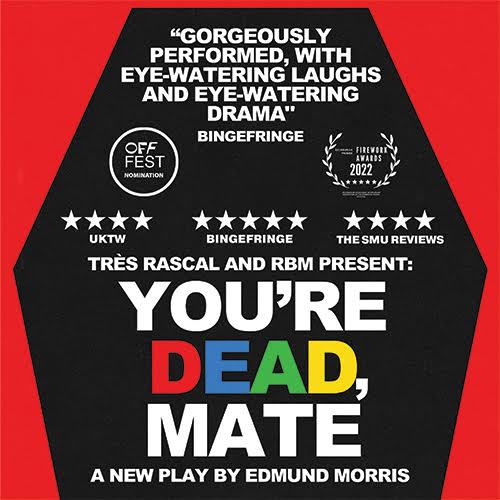 draytonarmsSW5's tweet photo. You're Dead, Mate opens TOMORROW

★★★★★ 
“An absolutely incredible example of what the off-west end theatres have to offer.” - Theatre and Art Reviews

Jan 31st-Feb 4th
🎟 https://t.co/9S8rQwcZk1 https://t.co/qgn5x3s19O