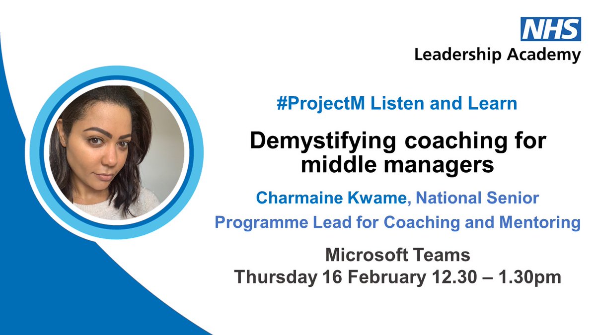 NHSLeadership's tweet photo. Would you like to learn more about coaching and how it can support you?

To join our next FREE virtual #ProjectM Listen and Learn event, register here: https://t.co/2aATbVj7Ji #Support4Leaders #NHSLearning https://t.co/Wtp40OnvAw