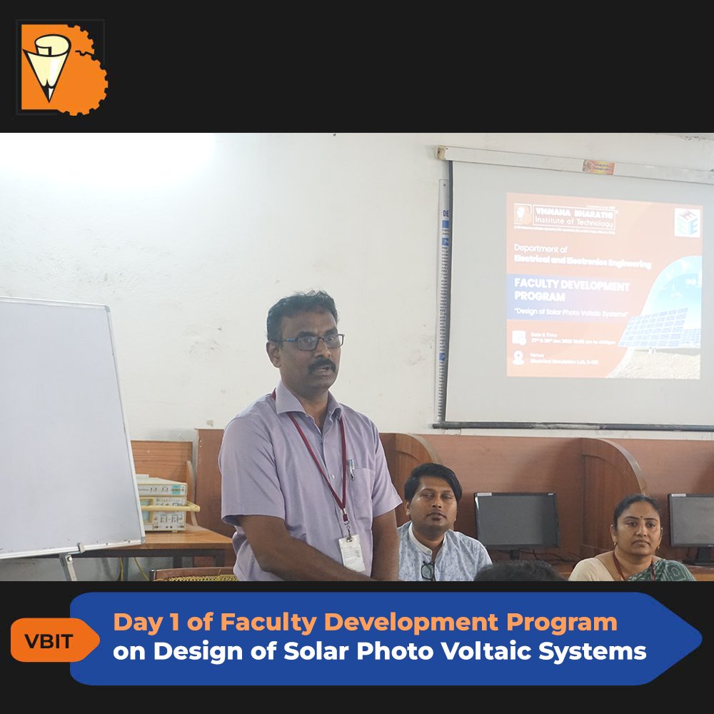 Department of EEE  organised a Faculty Development Program in Design of Solar Photo Voltaic Systems on 27th Jan 2023 as Day  1
#VBIT #EEE #FacultyDevelopmentProgram #Design #SolarPhotoVoltaicSystems  #TopBTechCollegesInTelangana #TopMbaCollegesInTelangana #BestEngineeringCollege