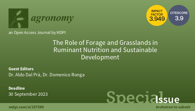 Agronomy_Mdpi's tweet photo. 📢Special Issue "The Role of Forage and Grasslands in Ruminant Nutrition and Sustainable Development"

🎓Guest Editors: Dr. Aldo Dal Prà and Dr. Domenico Ronga
➡️Open for submissions: https://t.co/ofN9I3risJ

#callforpapers #mdpi #OpenAccess https://t.co/tLIX86yE3l