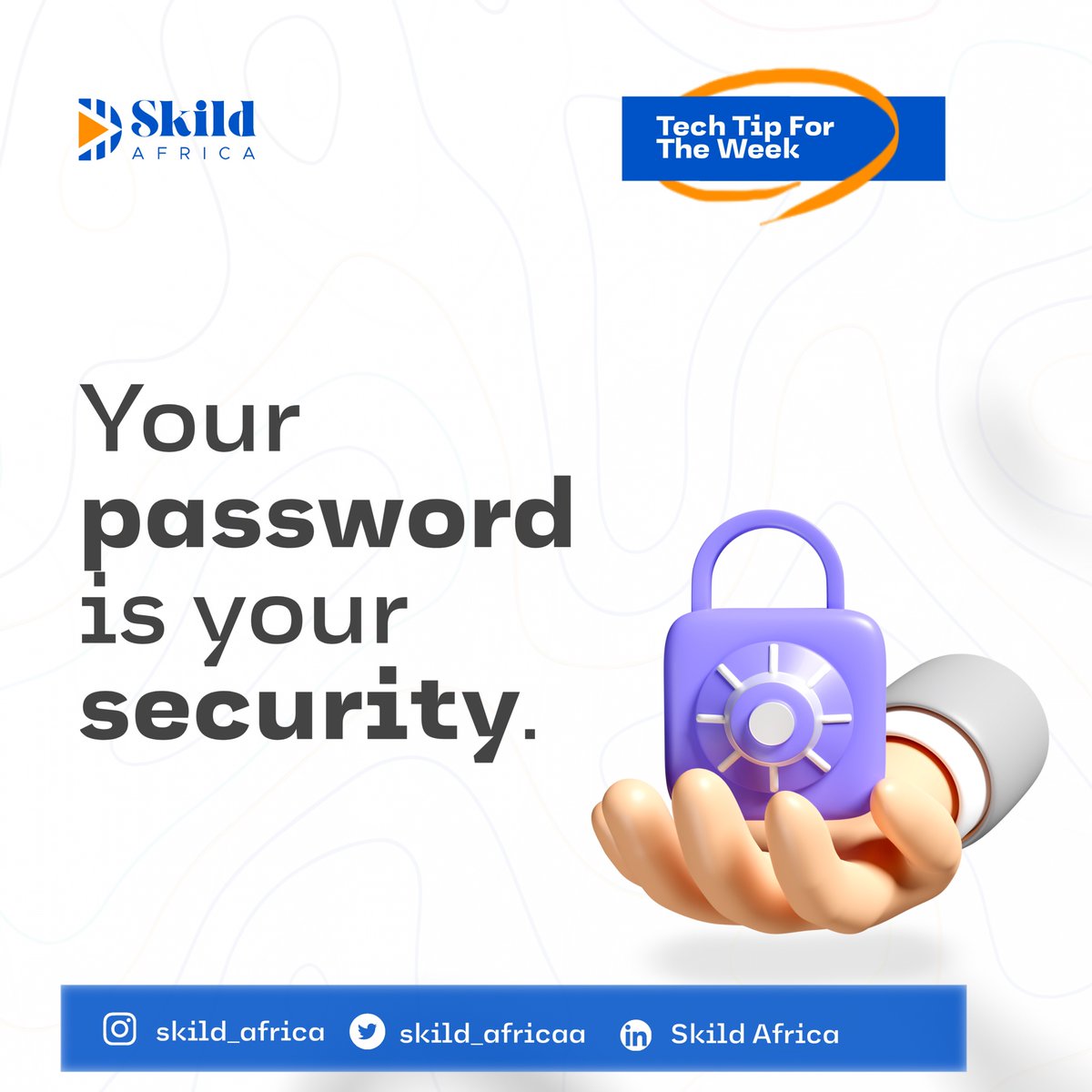 skildafrica's tweet photo. Tech Tip For The Week

🔅 A secured password is the first step in protecting one’s account. https://t.co/6pUOXfljKt