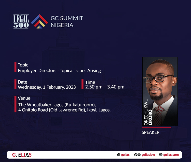 geliaslaw's tweet photo. Our Partners, Fidelis Adewole and Okechukwu Okoro will be speaking at the #GCSummit Nigeria, hosted by The #Legal500, on the topic titled, "Employee Directors: Topical Issues Arising", on 1 February 2023 from 2.50 pm – 3.40 pm, at the Wheatbaker Lagos, Onitolo Road, Ikoyi, Lagos. https://t.co/nBgX67AKmf