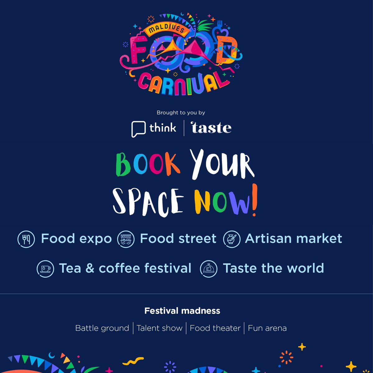Book your space now!

A carnival to bring society together. Celebrate food and life. Reach out to us to assist you through the process. 

#foodie #festival #flavor #foodlover #foodcarnival #Maldivesfoodcarnival
