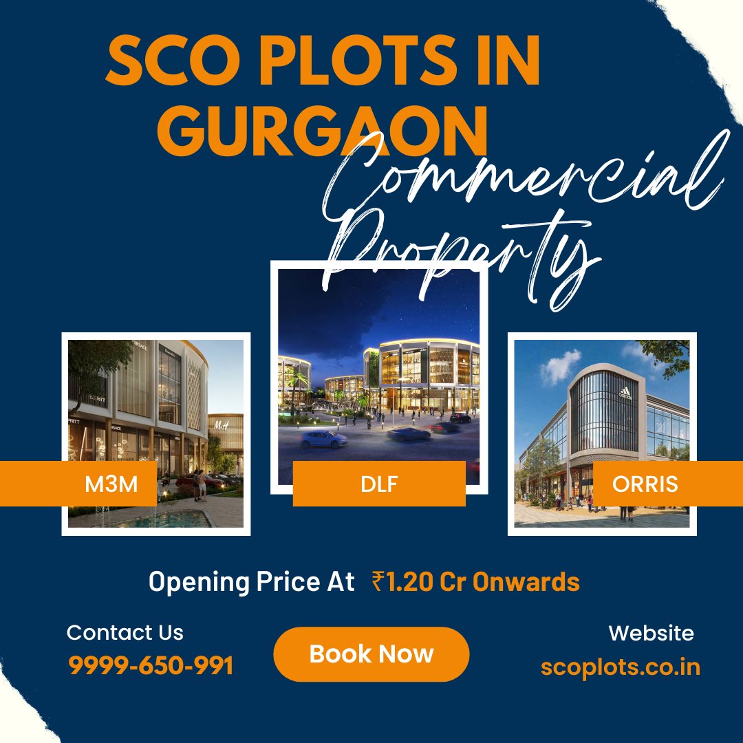 ScoGurgaon's tweet image. SCO Plots in Gurgaon are the finest Blend of Elegant Commercial Properties, highend Retail Shops &amp;amp; Corporate Office Spaces

☎️ 9999-650-991
🌏 scoplots.co.in

#SCOPlots #SCOPlotsGurgaon #CommercialPlots #SCOGurgaon #Dlf #M3M #Emaar #Bestech #Orris #Vatika #Gurgaon