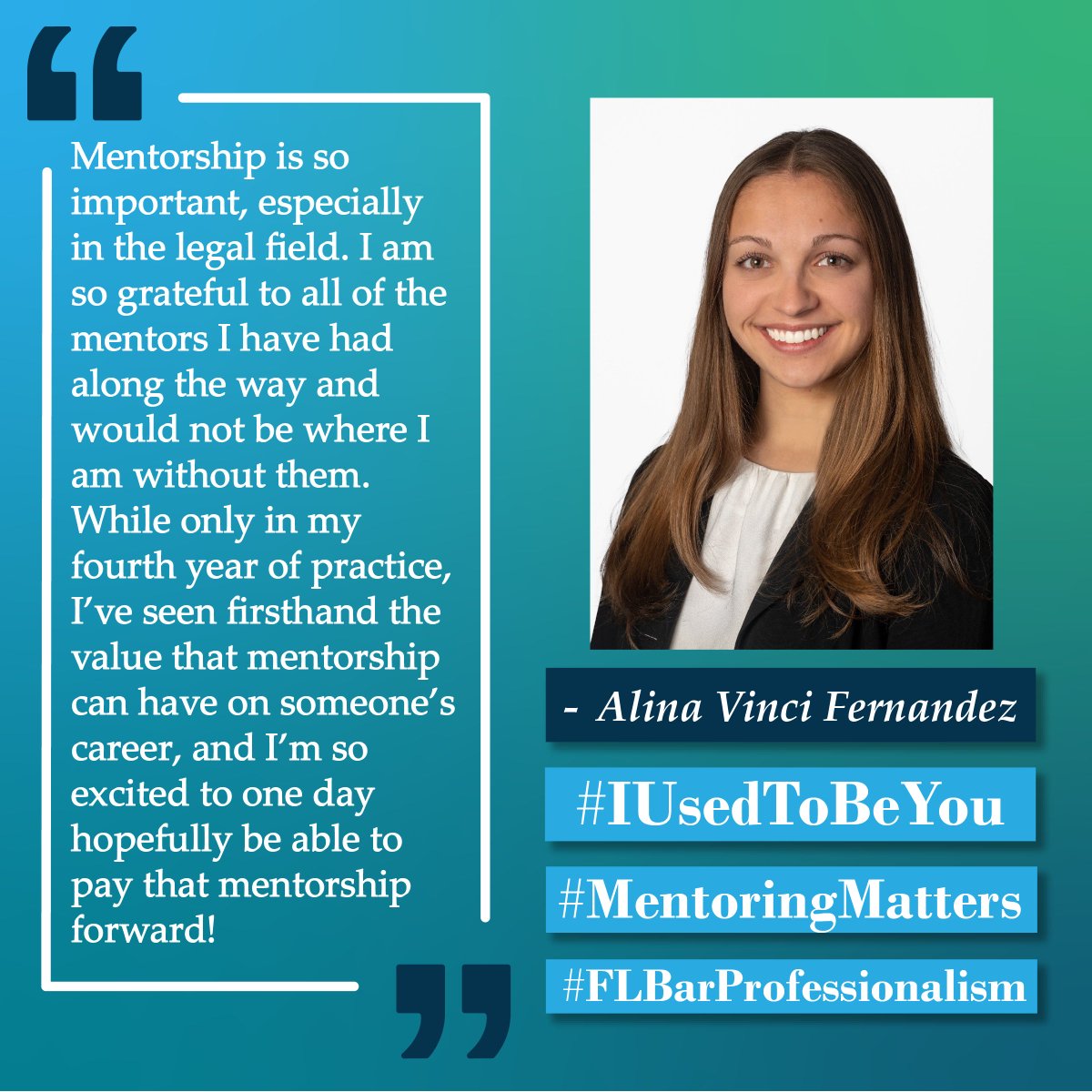FLBarCFP's tweet photo. Perfectly said, Alina!! #IUsedToBeYou #MentoringMatters https://t.co/0D4LwqyVA2