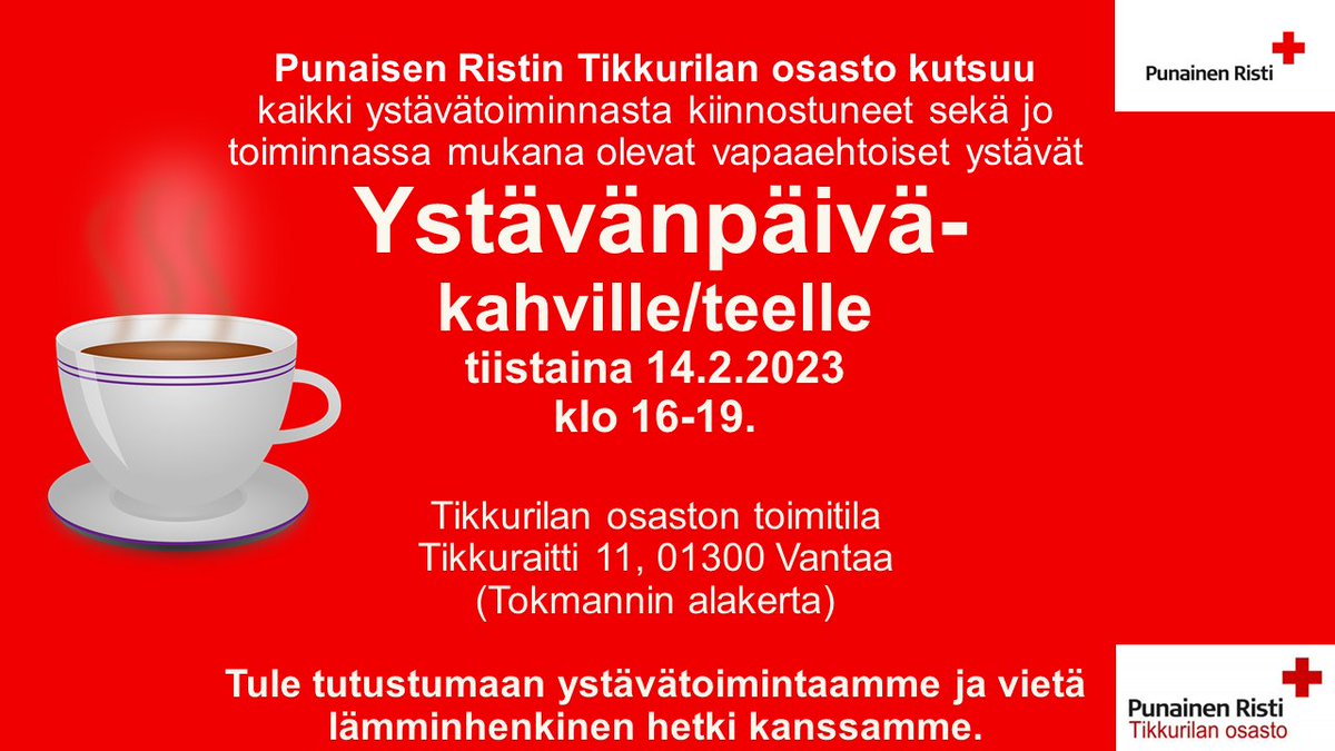 SPRTikkurila's tweet photo. Tervetuloa kaikki ystävätoiminnasta kiinnostuneet ja toiminnassa mukana olevat vapaaehtoiset ystävät
kahville ja teelle
Ystävänpäivänä 14.2. kello 16.00 - 19.00.
Tikkuraitti 11.
(Tokmannin alakerta)
01300 Vantaa
#ystävä #ystävätoiminta #PunainenRisti #Tikkurila #vantaa https://t.co/PkMIfj0oW6
