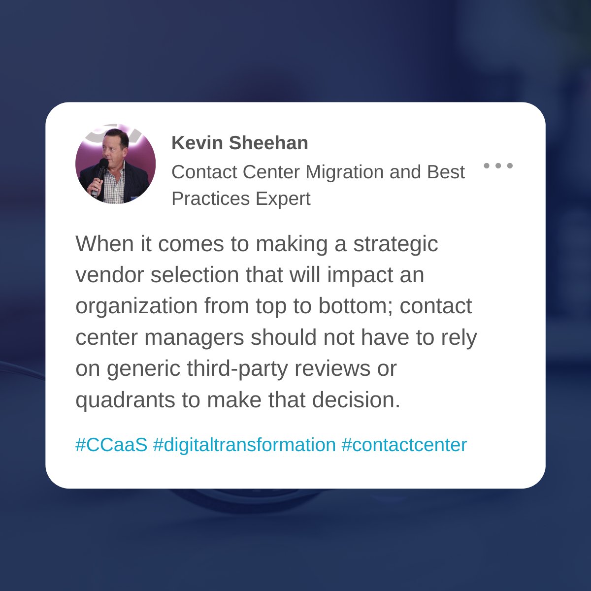 The right partner to work with you on selecting a vendor will have the time and resources to work closely with every member of your organization from Agent to C-Suite, in addition to having clout with ALL the cloud providers to find you the right solution. #CCaaS #contactcenter