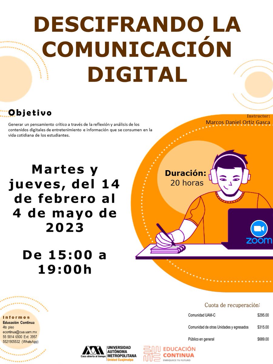 lauammx's tweet photo. Curso: Descifrando la comunicación digital
.
🗓 FEBRERO 14 A MAYO 4
⌚ MARTES Y JUEVES, DE 15:00 A 19:00 HRS.
📧 Informes y registro: econtinua@cua.uam.mx
📲 WhatsApp: 55 2190 5532
📲 55 5814 6500 Ext. 3957
📍 Unidad Cuajimalpa
.
#UAM #SoyUAM #UAMCuajimalpa
#UAMInstructiva https://t.co/FLCLkYng3j