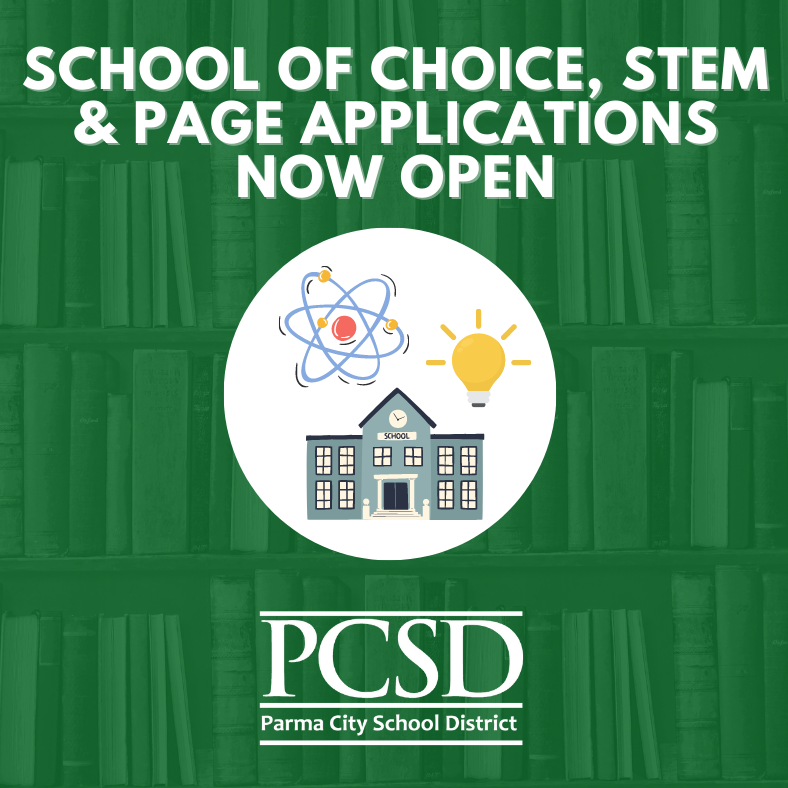 Final Reminder - All applications close on January 31, 2023!!
School of Choice Application: parmacityschools.org/Page/8081
STEM Application: parmacityschools.org/Page/8875
Parma Academy of Gifted Enrichment (PAGE) Application: parmacityschools.org/Page/12120