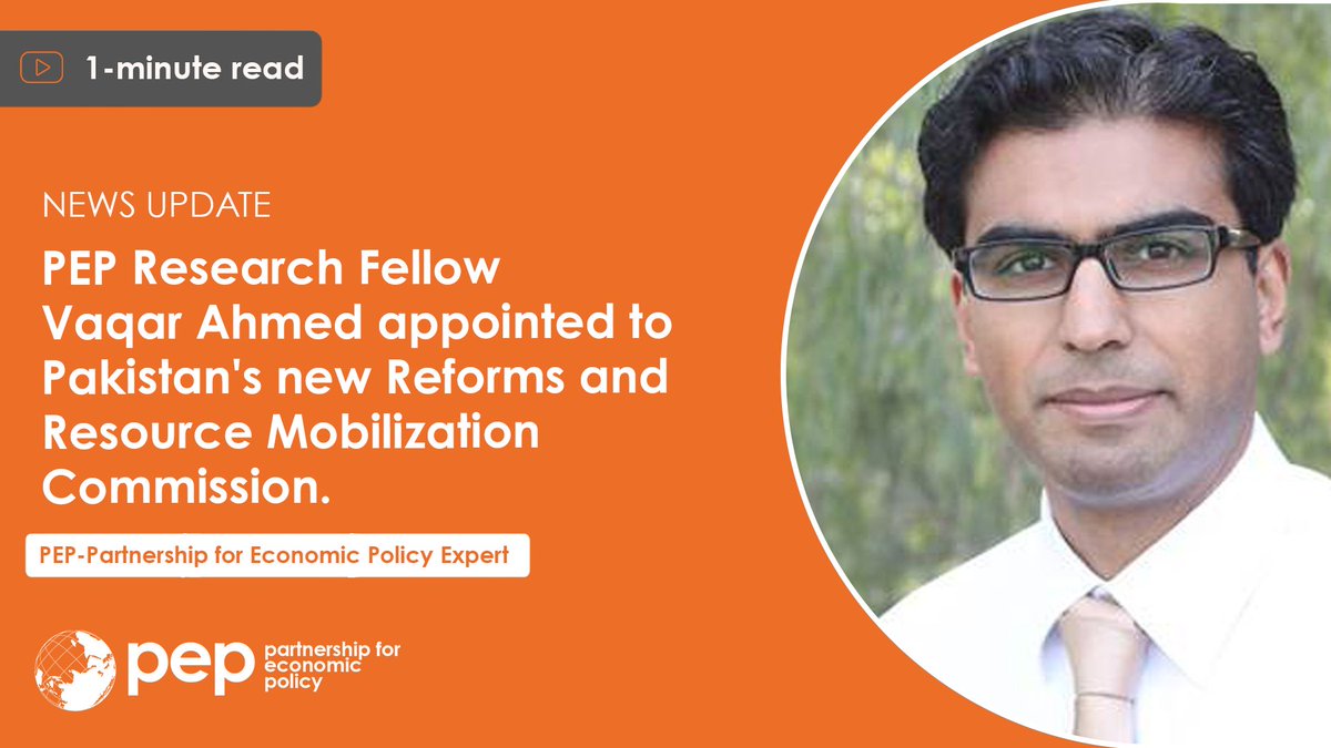 🎉Congratulations to PEP Research Fellow @vaqarahmed on his appointment by the Finance Minister of Pakistan to join the newly established Reforms and Resource Mobilization Commission (RRMC): pep-net.org/news/pep-exper…

#LocalExperts #IncludeLocalResearchers