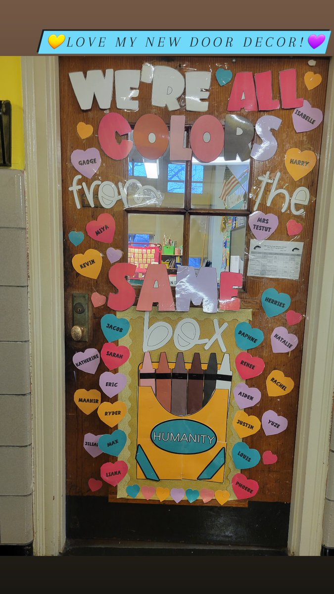 Love my new door decor!!❤️
'We're All Colors from the Same Box--HUMANITY!' #respectforall #Equity #classcommunity #weareafamily