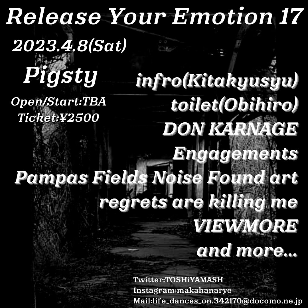 TOSHiYAMASH's tweet photo. 2023.4.8(Sat) @ Pigsty
Op/St-TBA
Ticket-¥2500

infro(北九州)
toilet(帯広)
DON KARNAGE
Engagements
Pampas Fields Noise Found art
regrets are killing me
VIEWMORE
and more... https://t.co/LvacJ0faAH