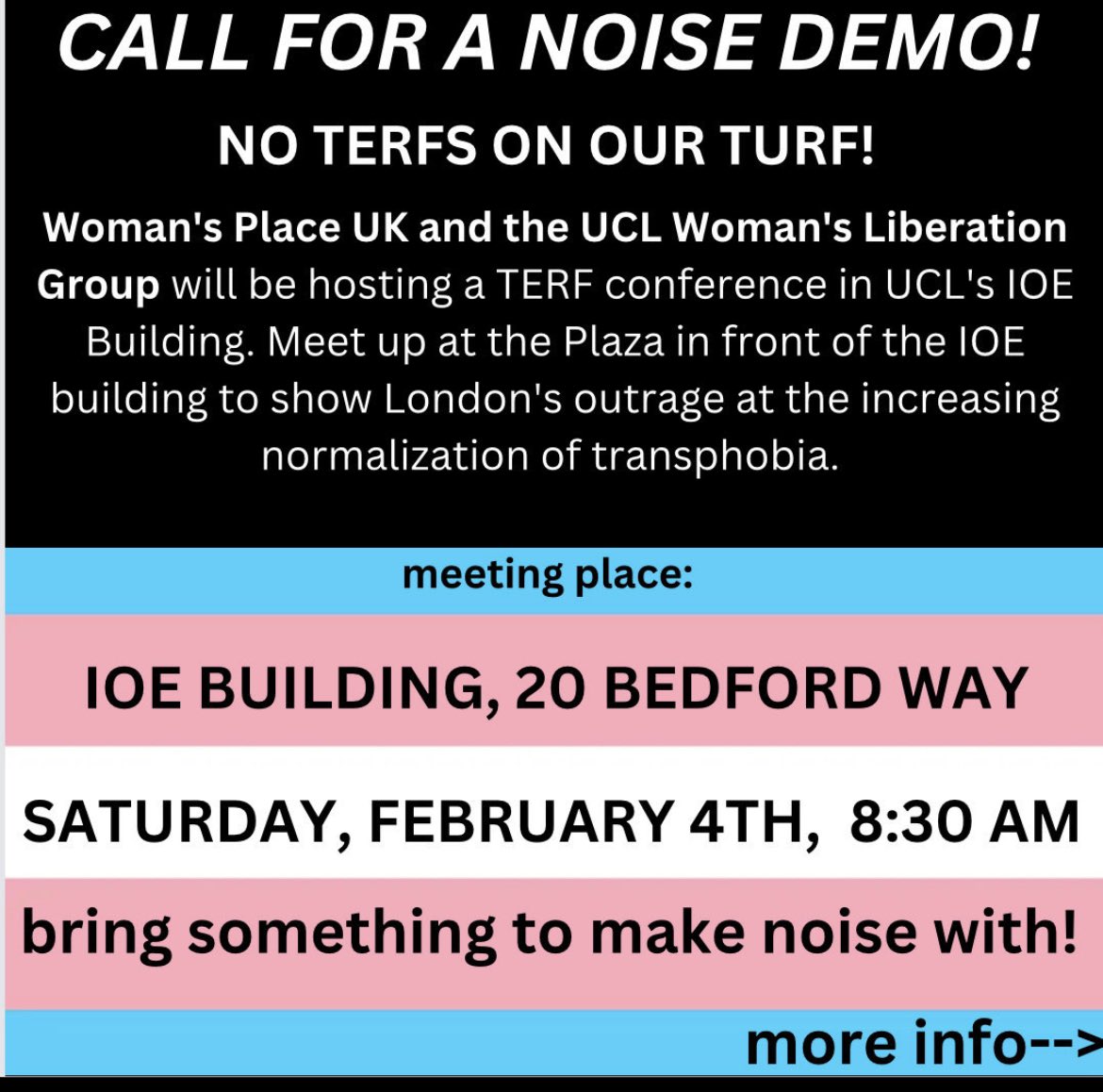 TransActivismUK's tweet photo. 🏳️⚧️ DEMONSTRATION 🏳️⚧️
We have been notified of a noise demo against W*man's Pl*ce UK and the UCL W*man's L*beration Group
Saturday 4th February
8:30AM
IOE Building, 20 Bedford Way, London
#TransRightsProtest https://t.co/KwK1Tr4iGN