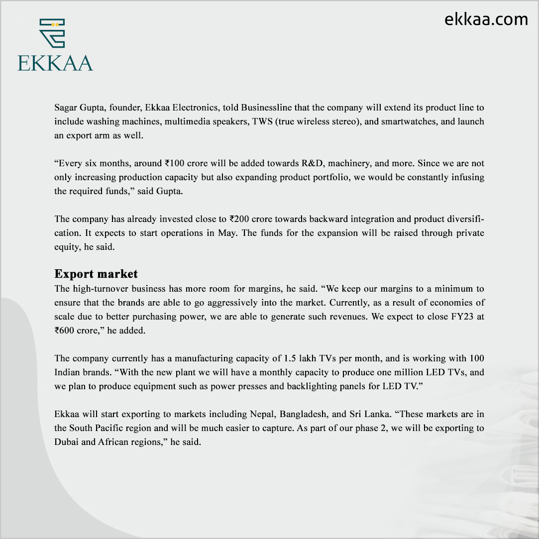 ekkaaofficial's tweet photo. Mr. Sagar Gupta, Founder & Director of Ekkaa Electronics, told Businessline that the company will extend its product line.
To read more : https://t.co/mg7Pyl2zm8
#Ekkaa #OEM #LEDTV #Industry #ProductLine #NewFactory https://t.co/nof2IXXYOR