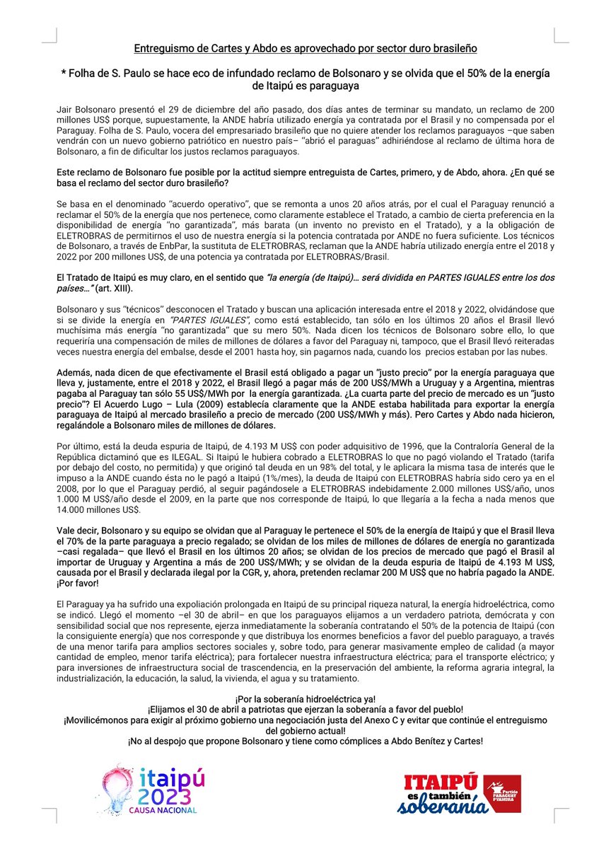 [COMUNICADO]

Entreguismo de Cartes y Abdo es aprovechado por sector duro brasileño.

Folha de S. Paulo se hace eco de infundado reclamo de Bolsonaro y se olvida que el 50% de la energía de Itaipú es paraguaya.

🔰Leer más información:
m.facebook.com/story.php?stor…