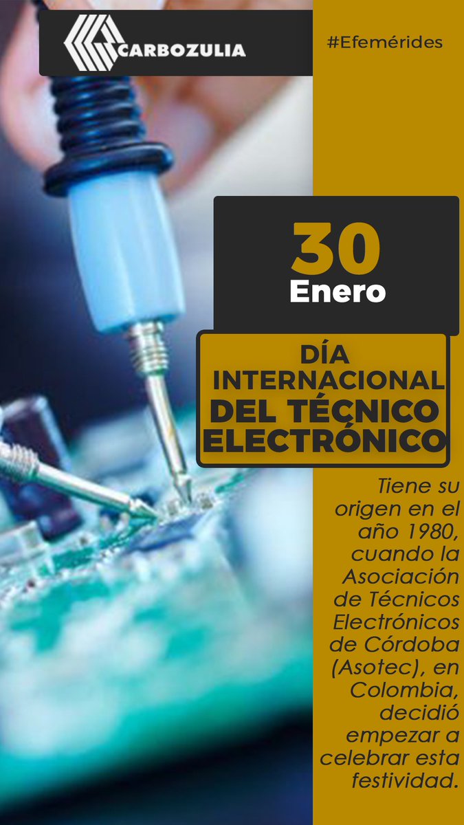 CarbozuliaRedes's tweet image. #Efemérides Día Internacional del #Técnico #Electrónico