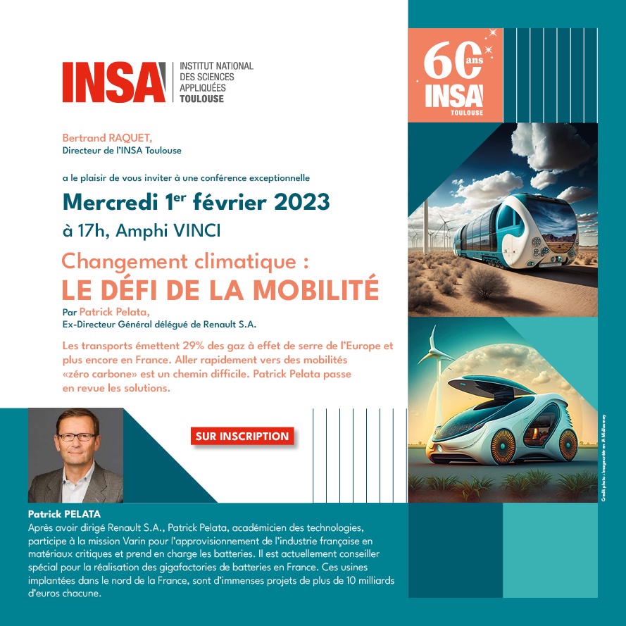 Conférence > Changement climatique : le défi de la mobilité, par Patrick PELATA Mercredi 1er février 2023 à 17h, amphi Vinci - INSA Toulouse Sur inscription : insa-toulouse.fr/fr/conference-…