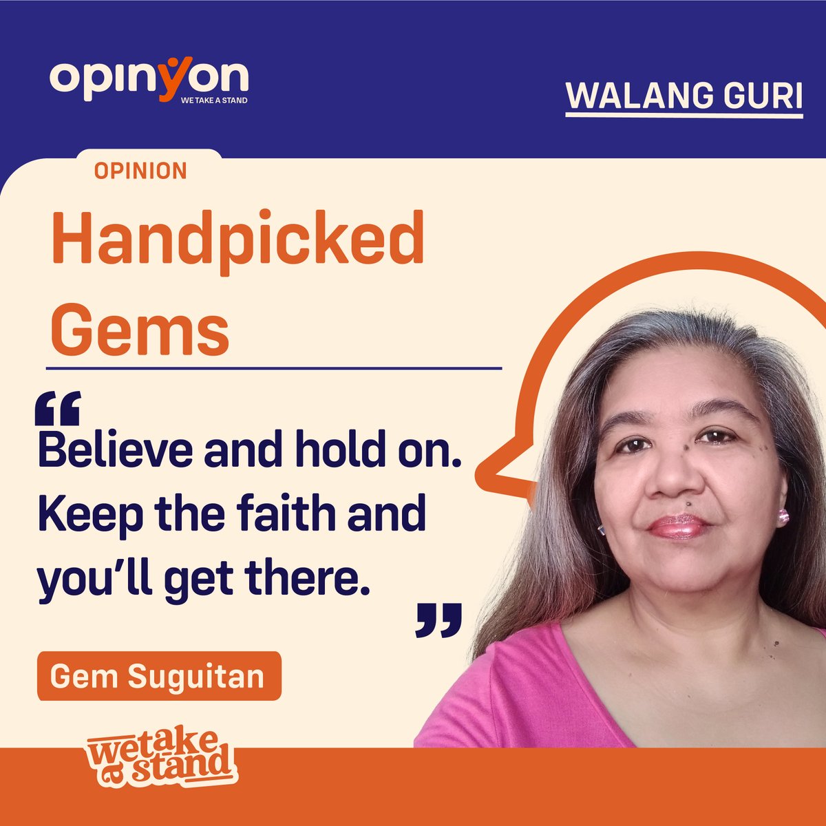 OpinYonNews's tweet photo. Handpicked Gems
By Gem Suguitan
Believe and hold on. Keep the faith and you’ll get there.
Read more
https://t.co/c7SFp0NctK
#Handpick #Gem #WalangGuri #Column https://t.co/9jo7gOiRyU
