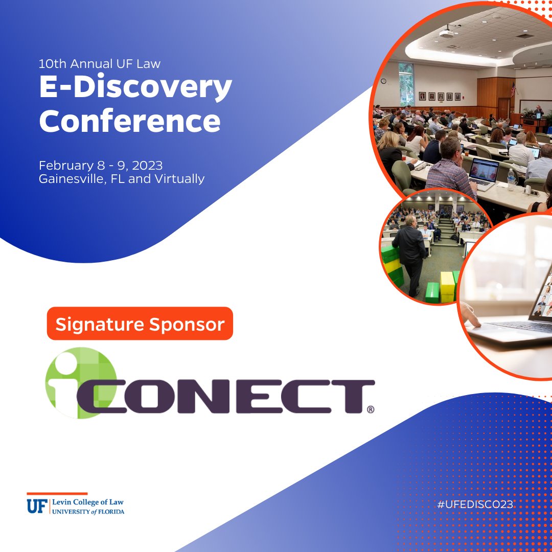 UFLawEDISCOVERY's tweet photo. Announcing @iCONECT as a signature sponsor of the 10th UF Law E-Discovery Conference! CEO Ian Campbell  returns to participate in the "Artificial Intelligence in E-Discovery: The Ethical Challenges are Real and Now!" panel. Join us there! #eDiscovery #AI #UFEDISCO23 #legaltech https://t.co/M316jAwdkU