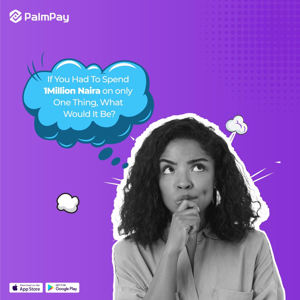 1 million naira on just one thing. What would it be?

Tag your friends to respond, let’s see who has the most hilarious response. 

#Palmpay