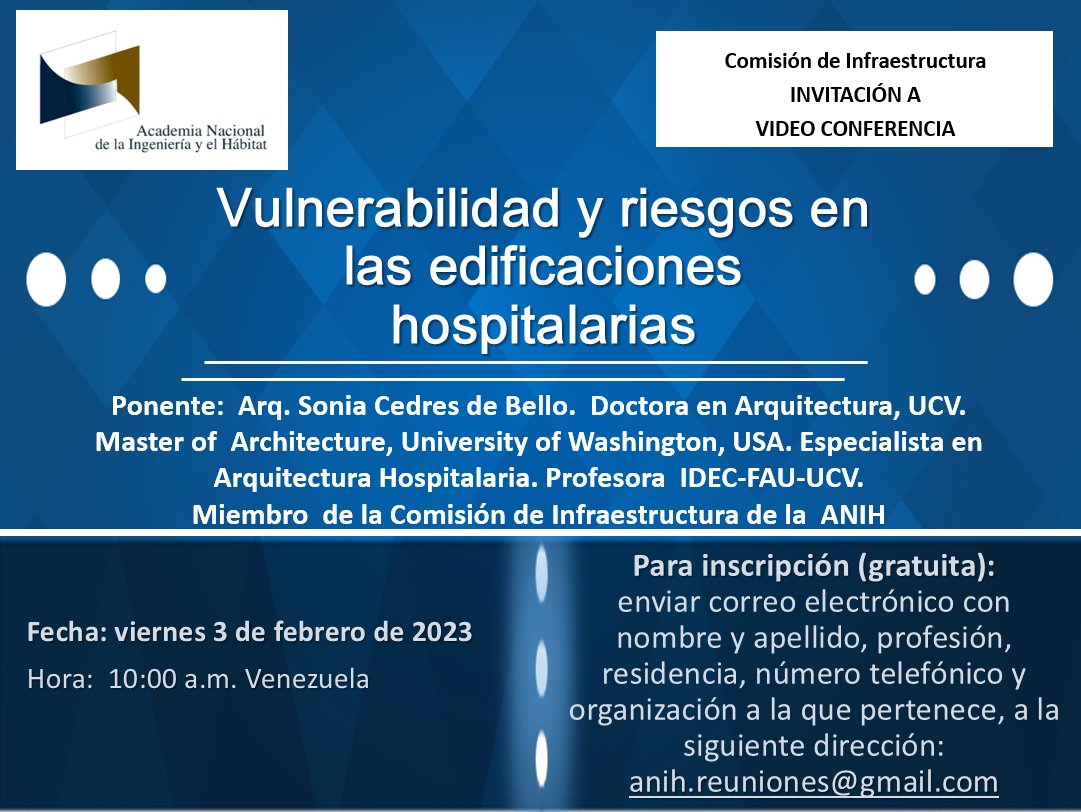Invitación videoconferencia: “Vulnerabilidad y riesgos en las edificaciones hospitalarias”, ponente:  Arq. Sonia Cedres de Bello 

#3febrero #ANIH #ConferenciaANIH #ComisionInfraestructura #Infraestructura #VulnerabilidadYRiesgos #Edificaciones #Hospitalarias