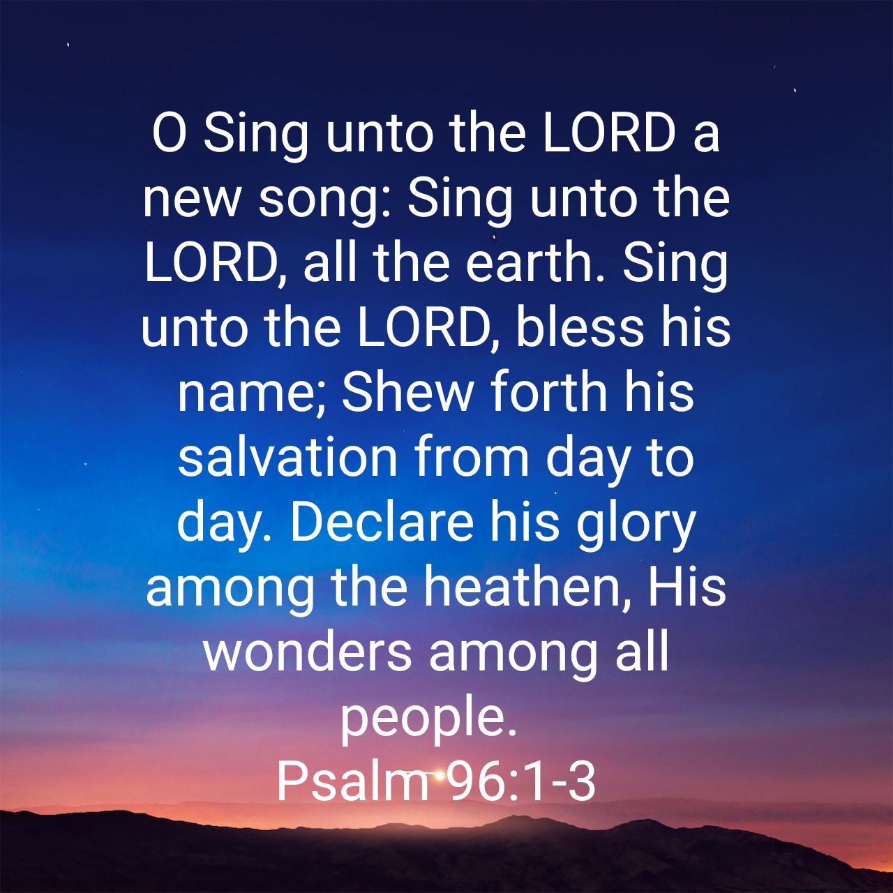 Sharon McCue on X: "O Sing unto the LORD a new song: Sing unto the LORD,  all the earth. Sing unto the LORD, bless his name; Shew forth his salvation  from day