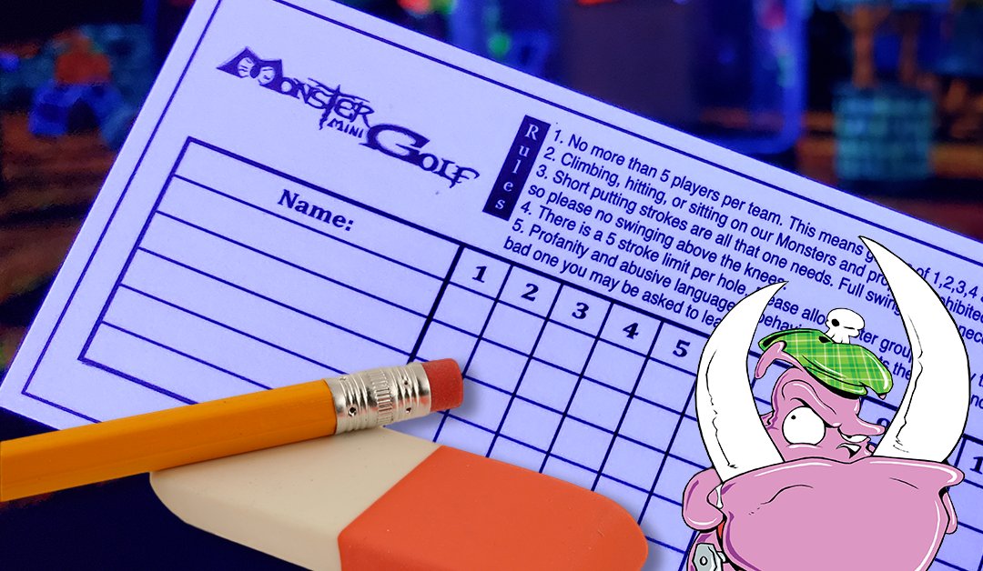 MonsterMiniGolf's tweet image. I have a tip that can take five strokes off anyone's game... it's called an eraser! 😂🤣 #MiniGolfMonday