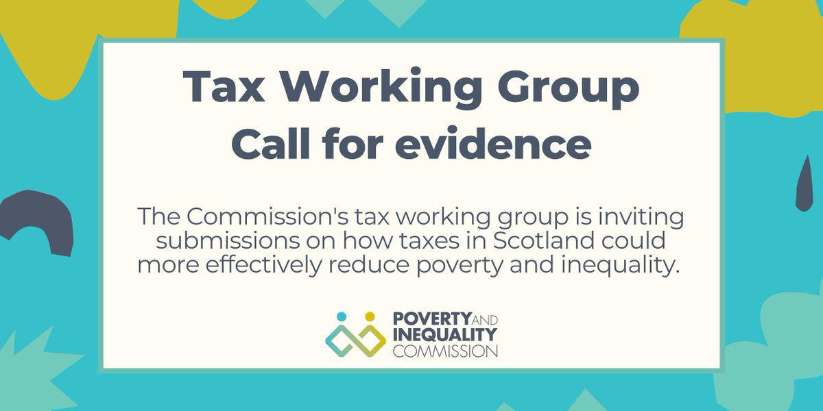 povinequalscot's tweet photo. Do you have research or ideas about how #tax in Scotland could better reduce #poverty and #inequality?  The Commission's working group on tax has an open call for evidence at https://t.co/sQRTHIkErD https://t.co/CKpooz2x9t
