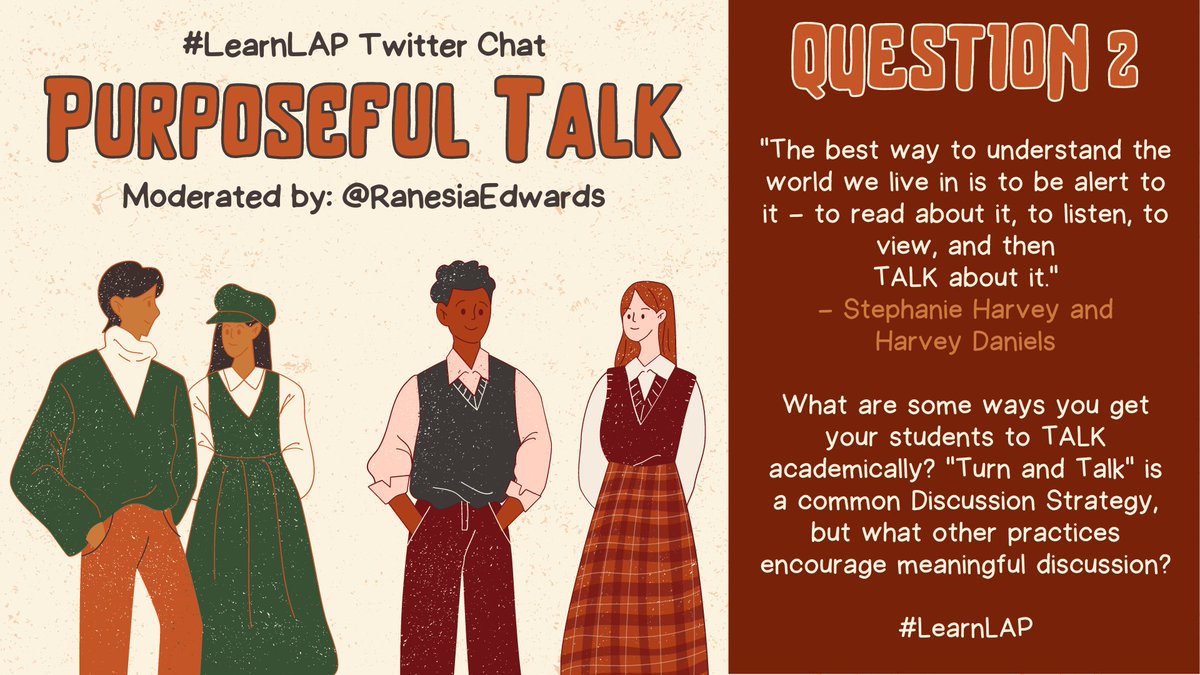 LearnLAP's tweet image. Question 2: What are some ways you get your students to TALK academically? "Turn and Talk" is a common practice, but what other practices encourage meaningful discussion? #LearnLAP