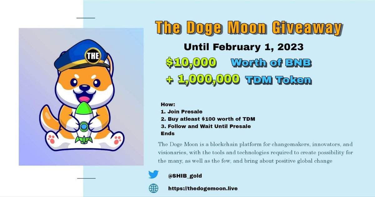BSC_Drop's tweet photo. ✨ The Doge Moon (TDM) #GIVEAWAY ✨
⏰ Until February 1, 2023

🎁 $10,000 worth of BNB + 1,000,000 TDM to 100 selected Winners 

Join CrowdSale: 
Min Buy: 0.01 BNB = 30,000 TDM
Max Buy: 5 BNB = 15,000,000 TDM

🚀Join 👉 https://t.co/OJyjoyM6nZ

#SOL #SHIB #BNB #TDM #BTC #BONK https://t.co/emUxgqrBCz