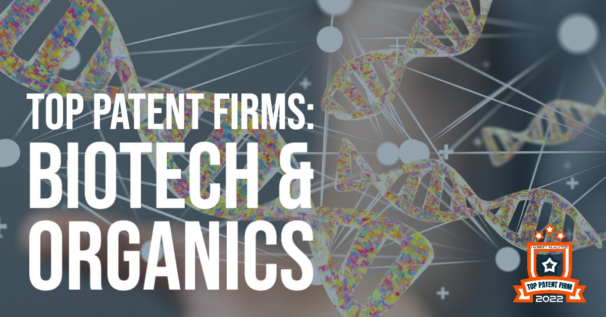 harrityllp's tweet image. Congrats to the Top 5 Patent Firms of 2022 in Biotech &amp;amp; Organics!
1. @Dentons 
2. @FishRichardson 
3. @wolfgreenfield 
4. @FoleyandLardner 
5. @wilsonsonsini 

Check out the full rankings at ow.ly/3H0l50MC54T. 

#toppatentfirms #patentanalytics #patentdata #patentlaw #data