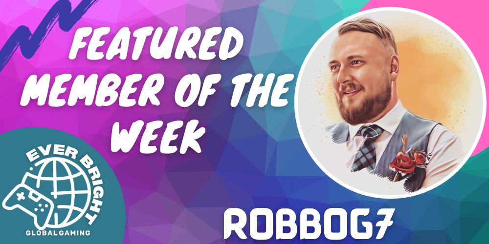 Our Featured Member of the week is <a href="/RobboG_7/">RobboG7</a> ! Make sure to check them out and share some EBGG love! twitch.tv/robbog7