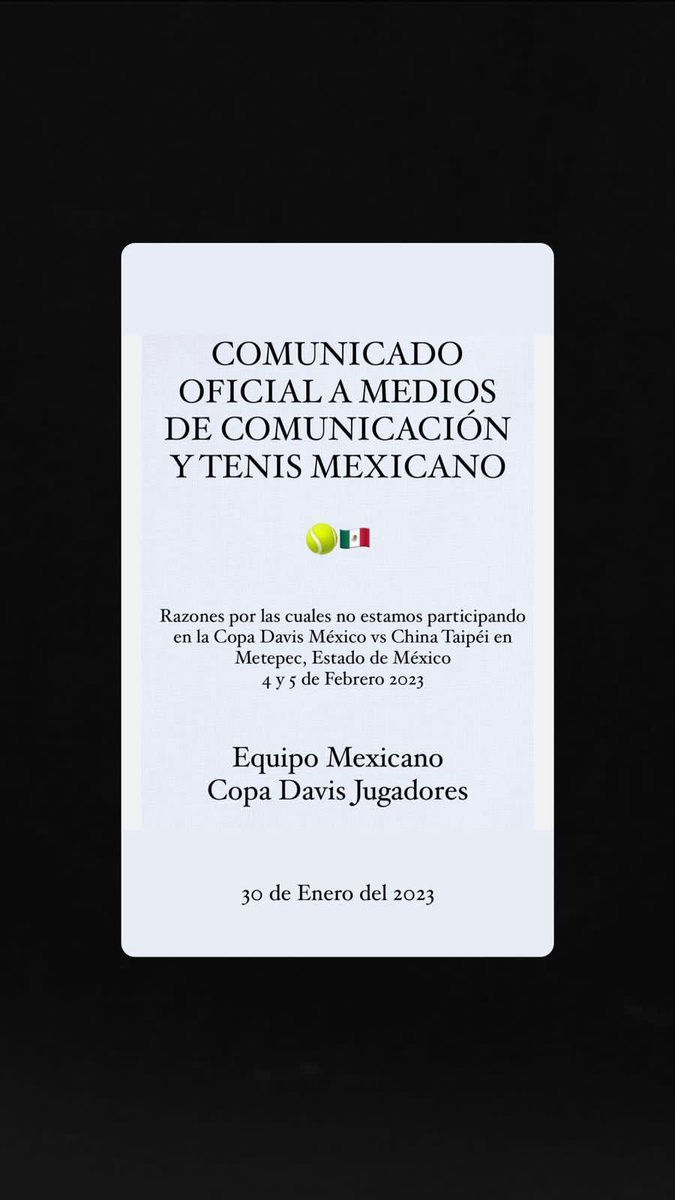 gonzalezsanty's tweet photo. Comunicado oficial a medios de comunicación y tenis mexicano.

🎾🇲🇽
Razones por las cuales no estamos participando en la Copa Davis México vs China Taipéi en Metepec, Estado de México, 4 y 5 de febrero.

Equipo Mexicano Copa Davis Jugadores

30 de Enero del 2023 https://t.co/G5tWFAfDBU