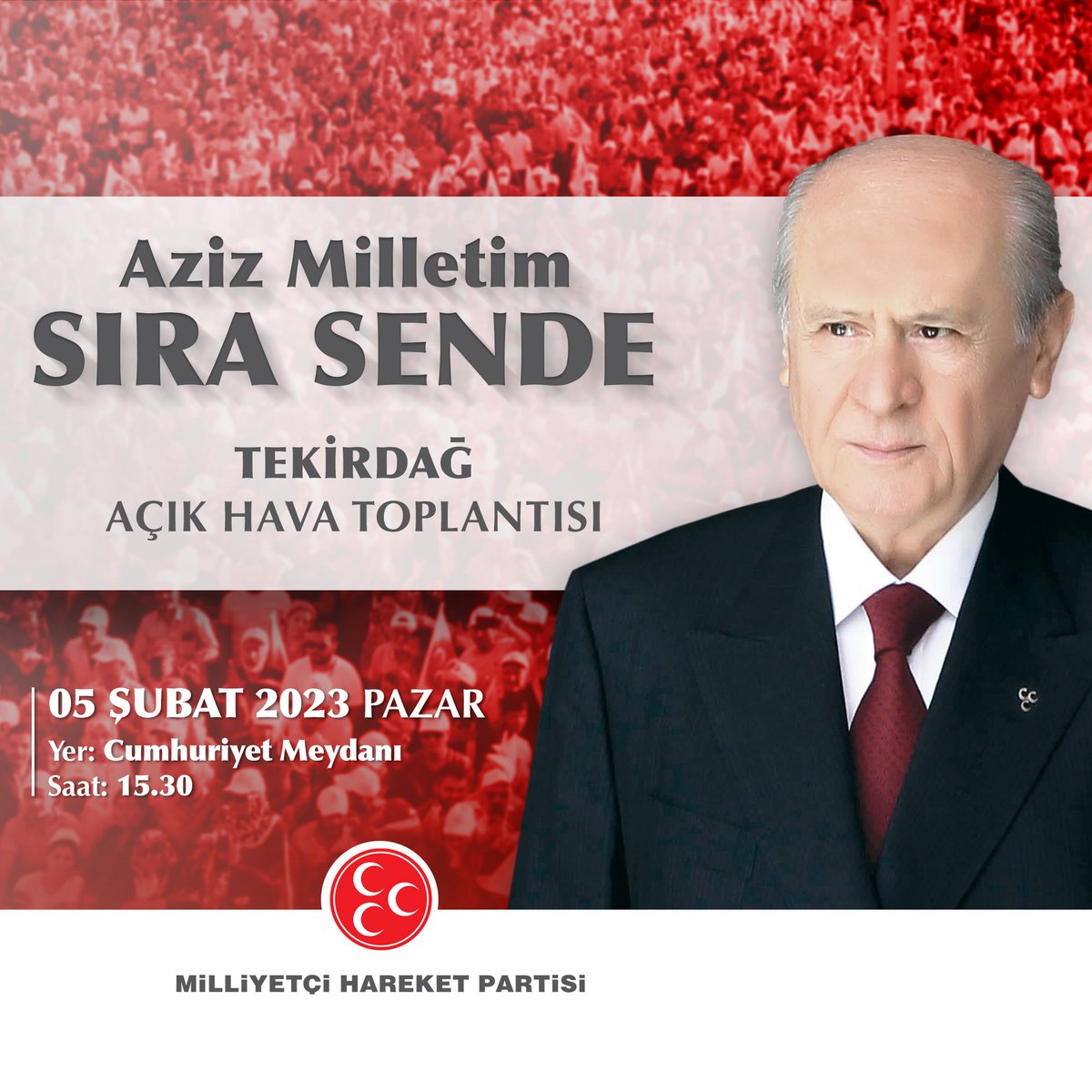 Aziz Milletim Sıra Sende Tekirdağ Açık Hava Toplantısı 05 Şubat 2023 Pazar Saat: 15.30'da Cumhuriyet Meydanı'nda