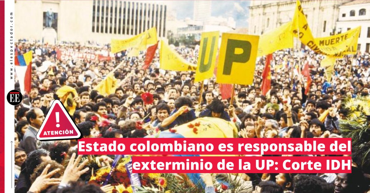 #ATENCIÓN🚨| La <a href="/CorteIDH/">Corte Interamericana de Derechos Humanos</a> concluyó que el asesinato impune y la persecución de más de 6.000 líderes del partido político Unión Patriótica, en hechos desplegados desde mediados de los 80, fueron responsabilidad del Estado.
➡️elespectador.com/judicial/estad…