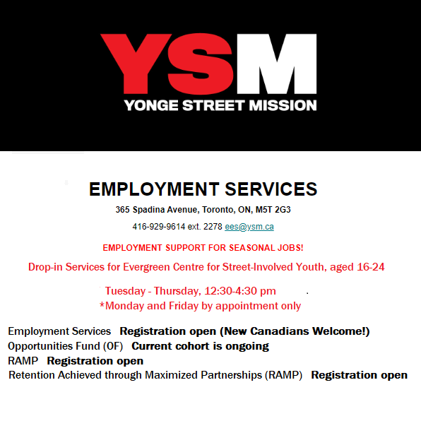 Announcing new hours for Employment Services' youth drop-in at Evergreen Centre (365 Spadina Ave.):

To register or make an appointment, please call 416-929-9614, x2278, or email ee@ysm.ca. For more information, please visit fal.cn/3vu2v.