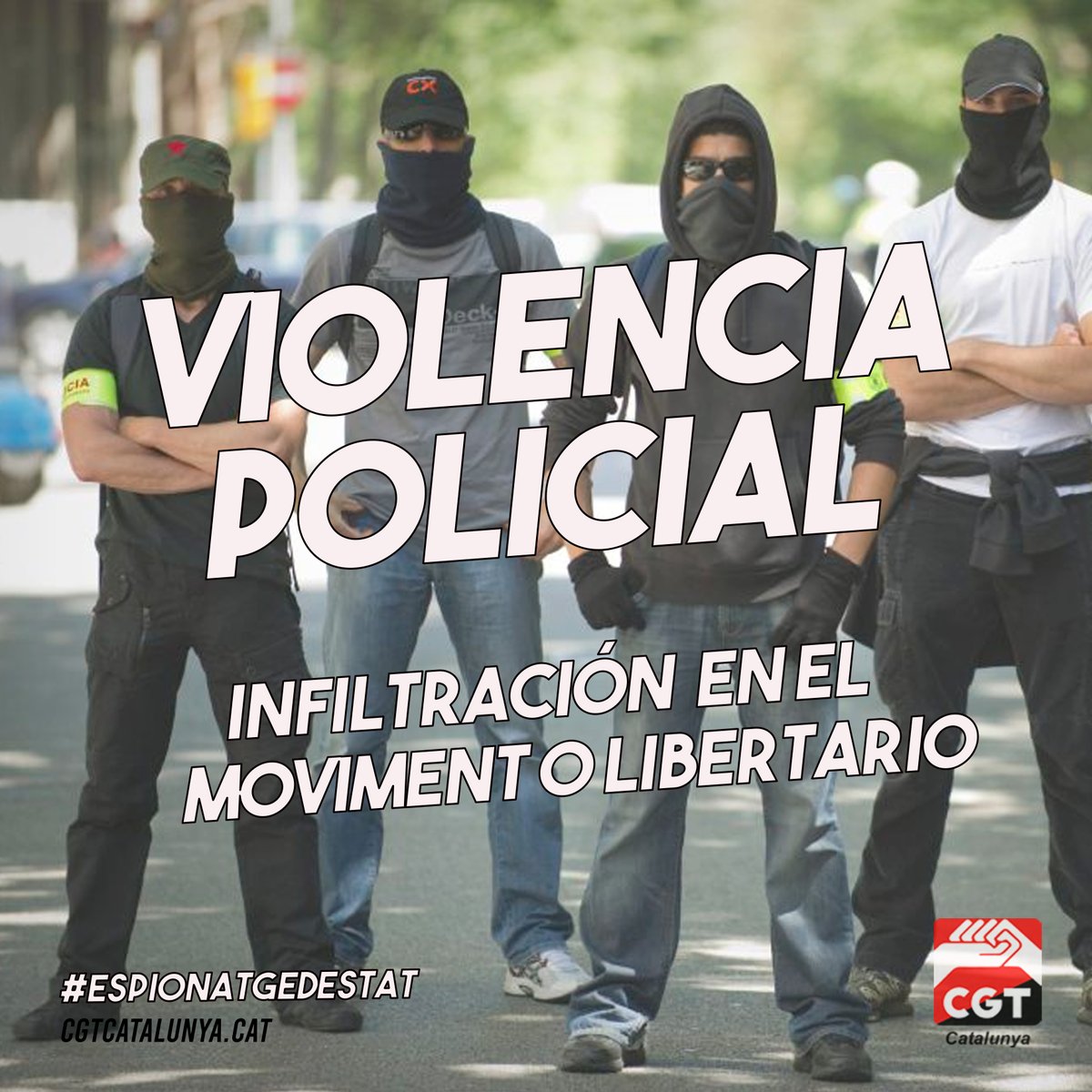 Hoy, 30 de enero, se ha hecho pública la noticía sobre el agente que ha estado infiltrado a lo largo de los últimos tres años en el Movimiento Libertario y movimientos sociales afines de la ciudad de Barcelona.

#EspionatgedEstat

cgtcatalunya.cat/violencia-poli…