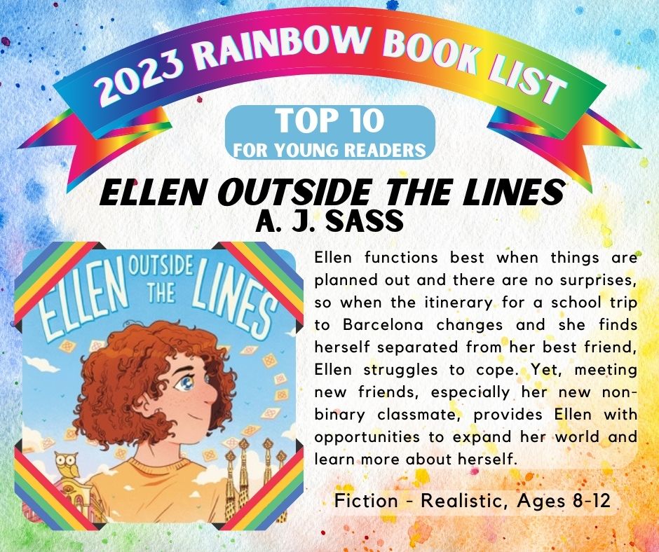 Congratulations to <a href="/matokah/">A. J. Sass - Updates mostly</a>! ELLEN OUTSIDE THE LINES is a 2023 #RainbowBookList Top 10 Title for Young Readers! <a href="/LittleBrownYR/">Little, Brown Young Readers</a> <a href="/lbschool/">LBYR School & Library</a> #LibLearnX23 #ALAYMA23