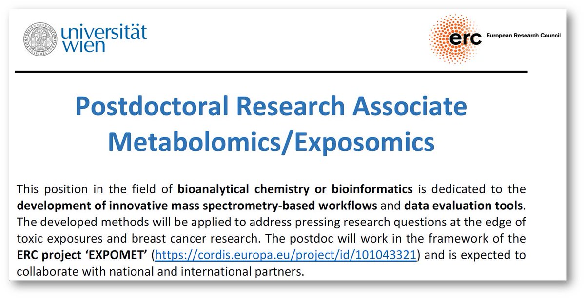 Please RT: 
Now hiring a #postdoc for our <a href="/ERC_Research/">European Research Council (ERC)</a> project #EXPOMET. Candidate will develop advanced #metabolomics and #exposomics mass spec workflows.

Exciting opportunity <a href="/univienna/">Universität Wien</a>, details here: exposomics.univie.ac.at/news/

#breastcancer #TeamMassSpec #exposome