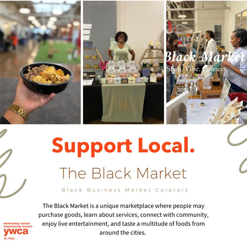 #TheBlackMarket’s mission is to assist in closing the wealth gap in MN & increase the development of black economics by providing a unique experience where community may eat, shop, gather & learn about the multitude of services & products available from the black community.