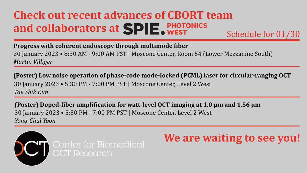 OCTresearch's tweet photo. CBORT invites you to start day 3 of #PhotonicsWest by listening about the progress of imaging through a multimode fiber, a promising coherent endoscopy imaging technology, and to end the day in the poster session by checking out latest advances in OCT hardware. https://t.co/gWc7H214pE