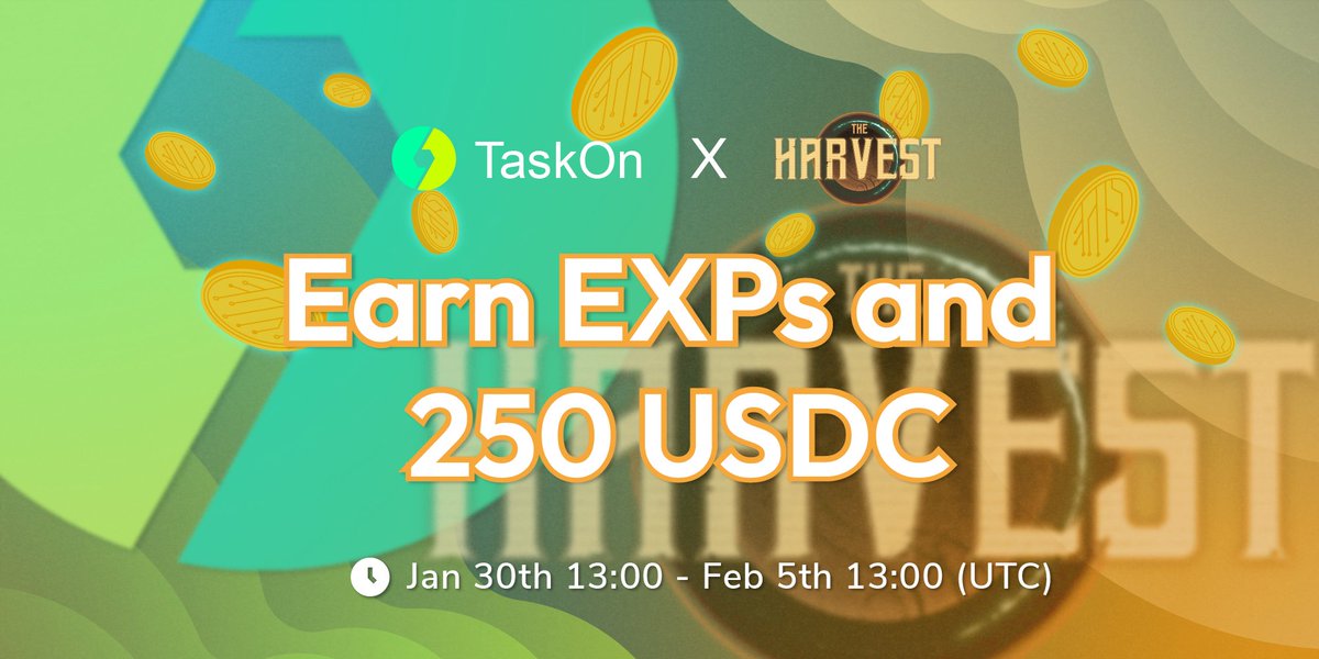 taskonxyz's tweet photo. 🪂 Here comes #TaskOn x @TheHarvestGame  team special #giveaway!

🎁 250 #USDC + #EXPs
⏰ Jan 30th 15:00 - Feb 5th 15:00 (UTC)

✅ To join: https://t.co/38r8gobUbr

#Web3 #TheHarvestGame #Airdrop https://t.co/DhDDlAntrC