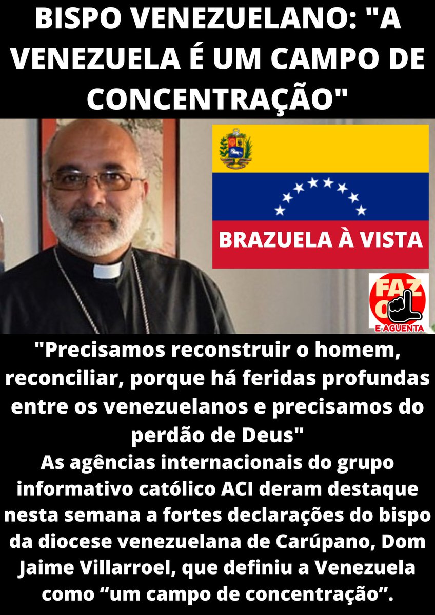 Distopia1984BR's tweet photo. Bispo Venezuelano: "A Venezuela é um Campo de Concentração". #deuspatriafamilialiberdade #BOLSONARO #Brasilien #BRASILIANSPRING #BolsonaroTemRazao #BolsonaroOrgulhoDoBrasil #VenezuelaEnDesobediencia #PatriotasDeVox  #exercitotraiuseupovo #ExercitoBrasileiro https://t.co/ZbyQPTaqZ4