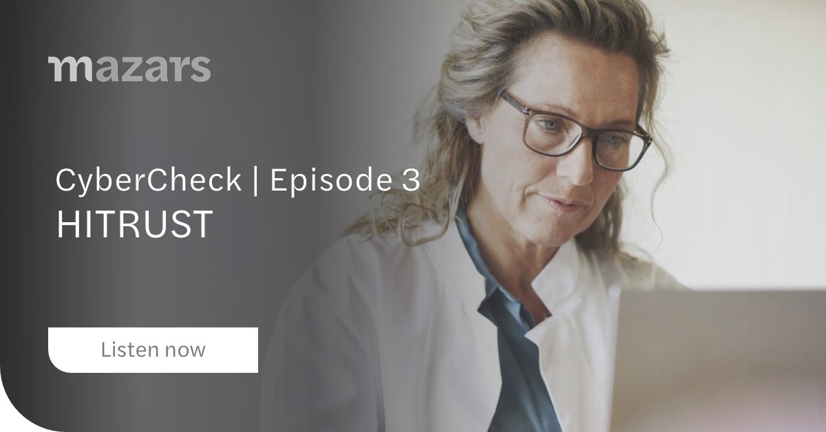 What is HITRUST and why is it critical for the healthcare industry's cybersecurity defenses?

Tune in to the latest CyberCheck episode with Mazars specialists as they explain what you need to know.
Listen now: maza.rs/601258D0Q