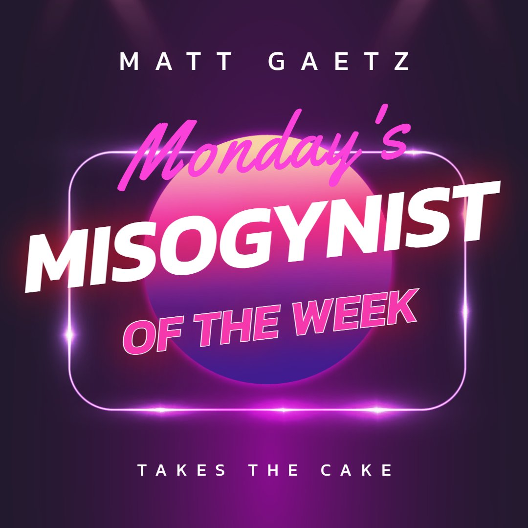 Monday's Misogynist: Matt Gaetz

Gaetz has been investigated for sex trafficking, displayed nude photos of women he claimed to have slept with, and said revolting things about female protesters.

huffpost.com/entry/matt-gae…

#misogyny #fightthepatriarchy #WomensRights #Equality