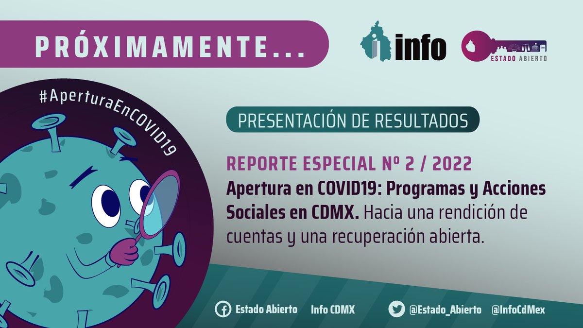 📢P R Ó X I M A M E N T E | No te pierdas la presentación de los resultados del reporte especial: #AperturaEnCOVID19: Programas y Acciones Sociales en la CDMX.
En breve más información🔔