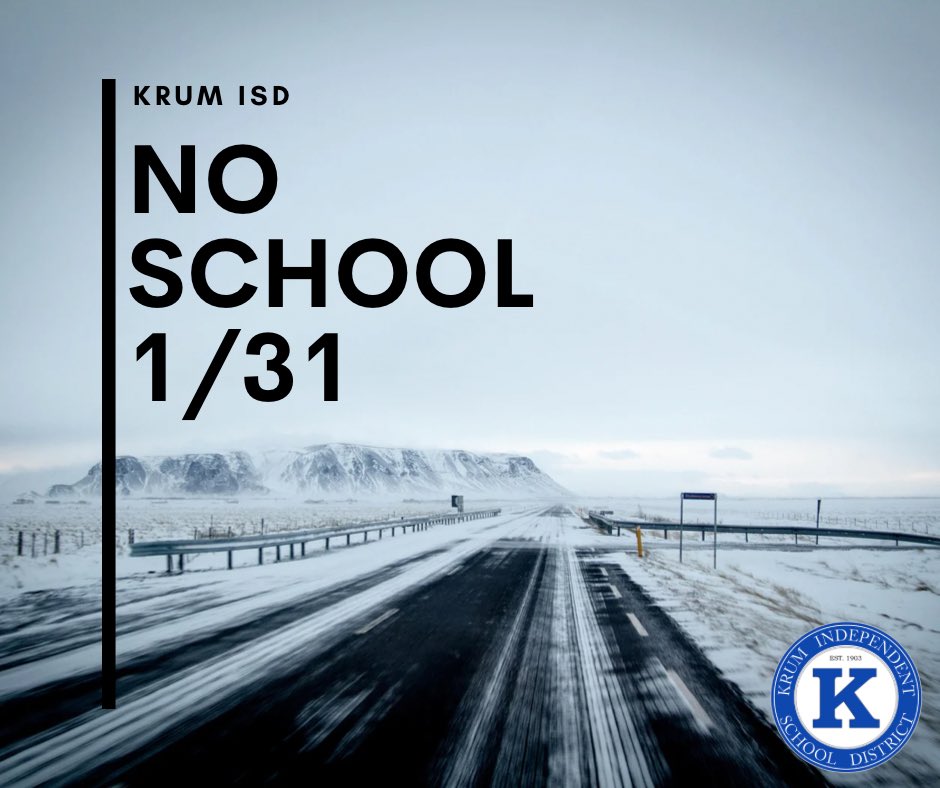 Dear Bobcat Nation, 

In light of worsening weather conditions, Krum ISD has made the decision to cancel classes for January 31, 2023. 

We will continue to monitor weather reports and data to make a decision regarding school on Wednesday.

Stay warm and stay safe!