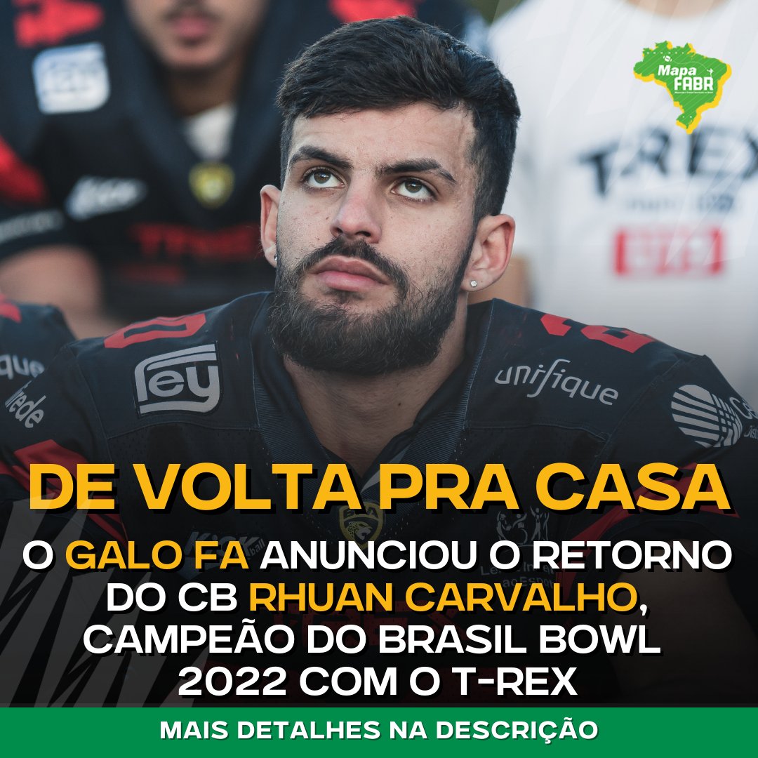 MapadoFABR's tweet photo. Timeline tá pesada demais hoje! O Galo anunciou o retorno do CB Rhuan Carvalho, formado no Galo, convocado para a Seleção em 2022 e atual campeão do Brasil Bowl com o T-Rex. https://t.co/XGcef7Pr8p