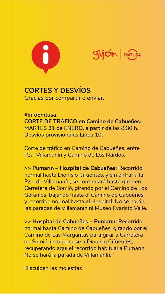 GijonBus's tweet photo. #InfoEmtusa Línea 10
‼️ CORTE DE TRÁFICO 🚧 Camín de Cabueñes 🚧   
MARTES 31 ENE a partir de las 8:30 h.

Consulta desvíos Línea 10👇
https://t.co/hsX0rN71tA

#EMTUSAconecta https://t.co/gZQrr259Dw