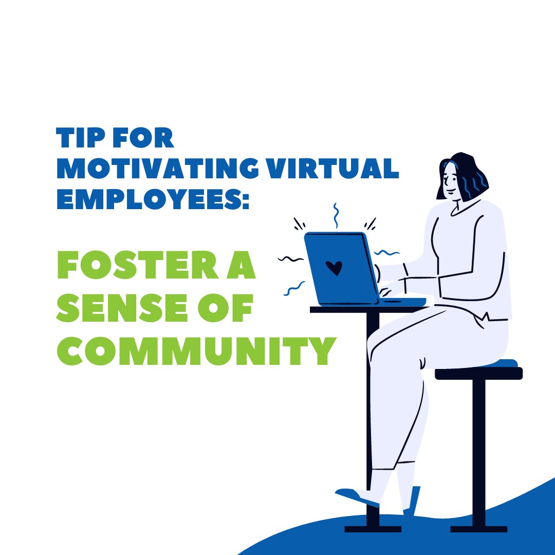 Create opportunities for virtual employees to interact and connect with each other through virtual team-building activities or online forums.
